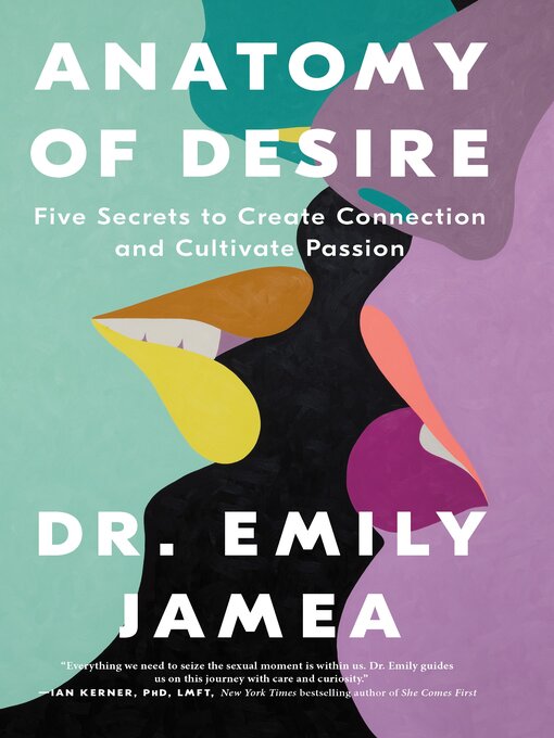 Title details for Anatomy of Desire by Dr. Emily Jamea - Available